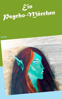 Vorderes Coverbild Ein Psycho-Märchen