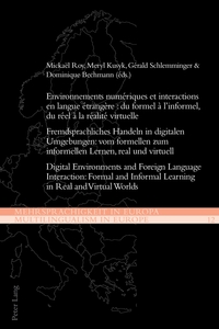 Vorderes Coverbild Environnements numériques et interactions en langue étrangère : du formel à l’informel, du réel à la réalité virtuelle