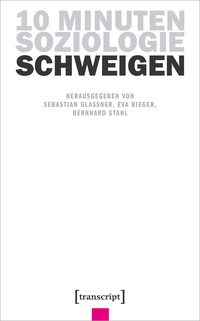Vorderes Coverbild 10 Minuten Soziologie: Schweigen