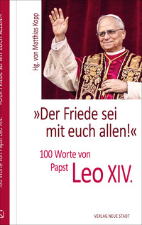Vorderes Coverbild »Der Friede sei mit euch allen!«