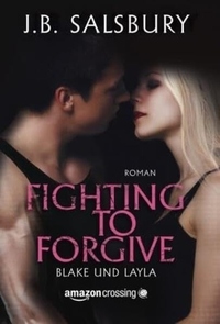 Vorderes Coverbild Fighting to Forgive - Blake und Layla