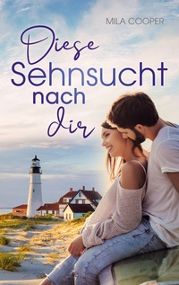 Vorderes Coverbild Diese Sehnsucht nach dir