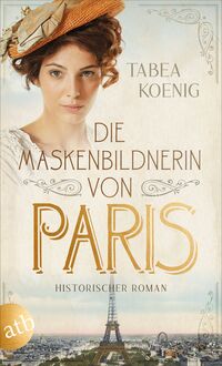 Vorderes Coverbild Die Maskenbildnerin von Paris