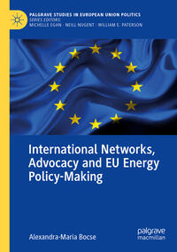 Vorderes Coverbild International Networks, Advocacy and EU Energy Policy-Making