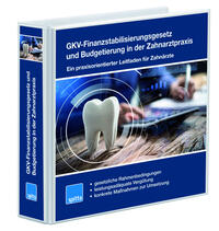 Vorderes Coverbild GKV-Finanzstabilisierungsgesetz und Budgetierung in der Zahnarztpraxis - Ein praxisorientierter Leitfaden für Zahnärzte