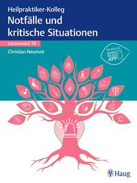 Vorderes Coverbild Heilpraktiker-Kolleg - Notfälle und kritische Situationen – Lernmodul 18