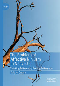Vorderes Coverbild The Problem of Affective Nihilism in Nietzsche
