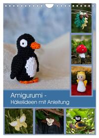 Vorderes Coverbild Amigurumi - Häkelideen mit Anleitung (Wandkalender 2025 DIN A4 hoch), CALVENDO Monatskalender
