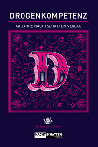 Vorderes Coverbild Drogenkompetenz – 40 Jahre Nachtschatten Verlag