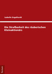 Vorderes Coverbild Die Strafbarkeit des räuberischen Kleinaktionärs