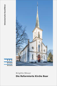 Vorderes Coverbild Die Reformierte Kirche Baar