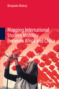 Vorderes Coverbild Mapping International Student Mobility Between Africa and China
