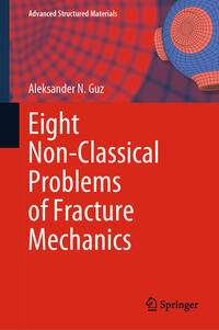 Vorderes Coverbild Eight Non-Classical Problems of Fracture Mechanics