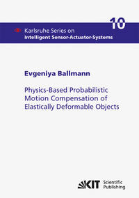 Vorderes Coverbild Physics-Based Probabilistic Motion Compensation of Elastically Deformable Objects
