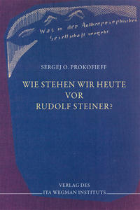 Vorderes Coverbild Wie stehen wir heute vor Rudolf Steiner?