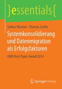 Vorderes Coverbild Systemkonsolidierung und Datenmigration als Erfolgsfaktoren
