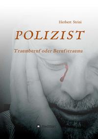 Vorderes Coverbild POLIZIST Traumberuf oder Berufstrauma