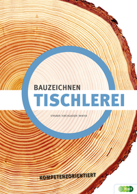 Vorderes Coverbild Tischlerei - Bauzeichnen kompetenzorientiert