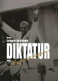 Vorderes Coverbild Mein Leben in einer Diktatur mit Augenzwinkern