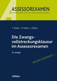 Vorderes Coverbild Assessorexamen / Die Zwangsvollstreckungsklausur im Assessorexamen