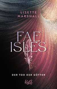 Vorderes Coverbild Fae Isles - Der Tod der Götter