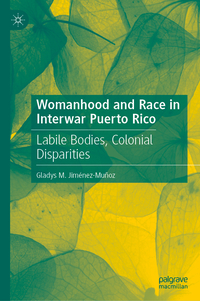 Vorderes Coverbild Womanhood and Race in Interwar Puerto Rico