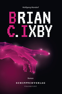 Vorderes Coverbild Brian C. Ixby
