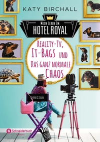 Vorderes Coverbild Mein Leben im Hotel Royal - Reality-TV, It-Bags und das ganz normale Chaos