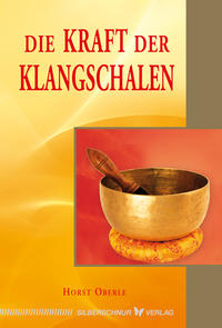 Vorderes Coverbild Die Kraft der Klangschalen