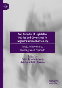 Vorderes Coverbild Two Decades of Legislative Politics and Governance in Nigeria’s National Assembly