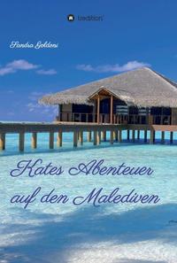 Vorderes Coverbild Kates Abenteuer auf den Malediven
