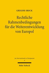 Vorderes Coverbild Rechtliche Rahmenbedingungen für die Weiterentwicklung von Europol