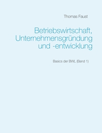 Vorderes Coverbild Betriebswirtschaft, Unternehmensgründung und -entwicklung