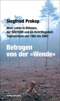 Vorderes Coverbild Betrogen von der »Wende«