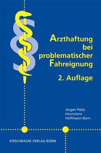 Vorderes Coverbild Arzthaftung bei problematischer Fahreignung