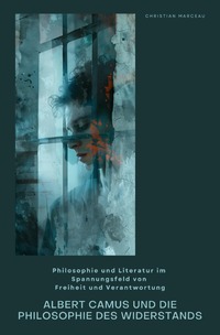Vorderes Coverbild Albert Camus und die Philosophie des Widerstands