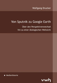 Vorderes Coverbild Von Sputnik zu Google Earth