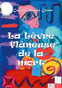 Vorderes Coverbild La lèvre flâneuse de la mort