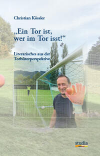 Vorderes Coverbild „Ein Tor ist, wer im Tor isst!“