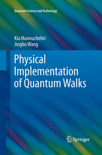 Vorderes Coverbild Physical Implementation of Quantum Walks