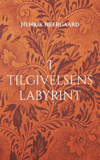 Vorderes Coverbild I tilgivelsens labyrint