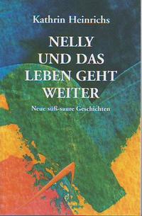 Vorderes Coverbild Nelly und das Leben geht weiter