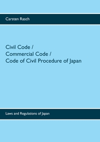 Vorderes Coverbild Civil Code / Commercial Code / Code of Civil Procedure of Japan
