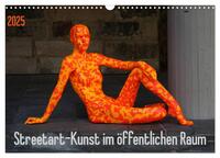 Vorderes Coverbild Streetart - Kunst im öffentlichen Raum (Wandkalender 2025 DIN A3 quer), CALVENDO Monatskalender