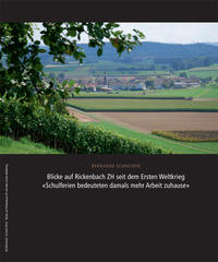 Vorderes Coverbild Blicke auf Rickenbach ZH seit dem Ersten Weltkrieg