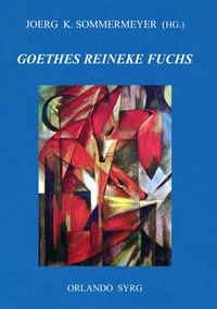 Vorderes Coverbild Johann Wolfgang von Goethes Reineke Fuchs