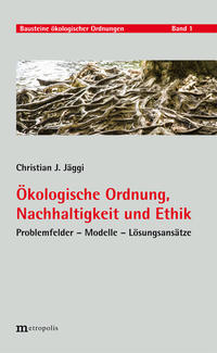 Vorderes Coverbild Ökologische Ordnung, Nachhaltigkeit und Ethik