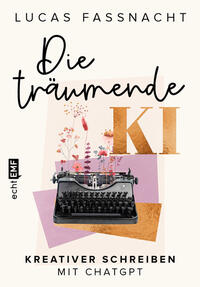 Vorderes Coverbild Die träumende KI