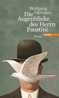 Vorderes Coverbild Die Augenblicke des Herrn Faustini