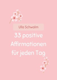 Vorderes Coverbild 33 positive Affirmationen für jeden Tag